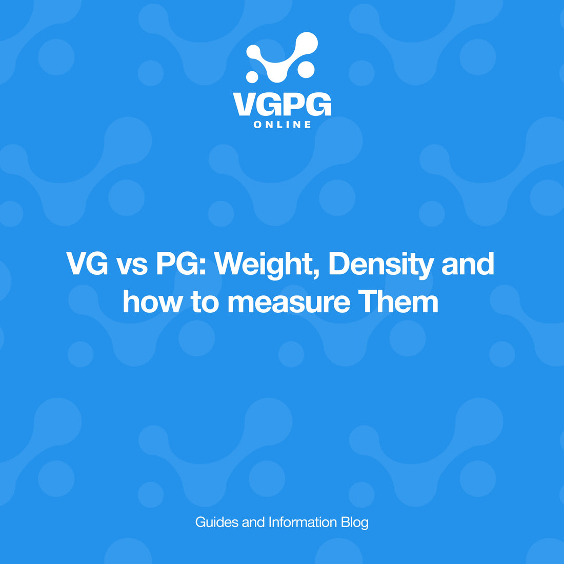 VG vs PG: Weight, Density and How to Measure Them